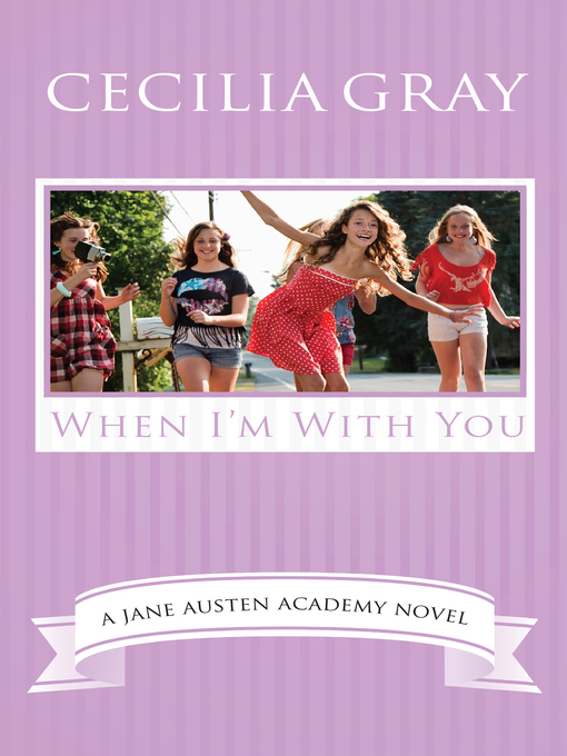 Title details for When I'm With You by Cecilia Gray - Available